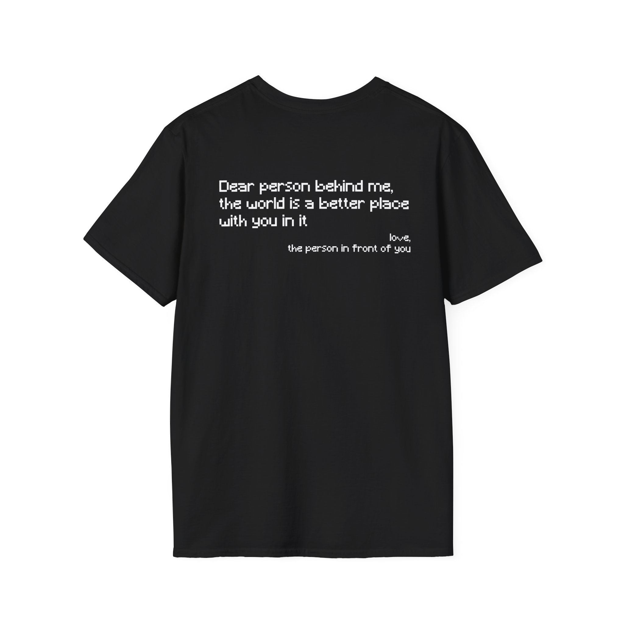 world is better with you T-Shirt