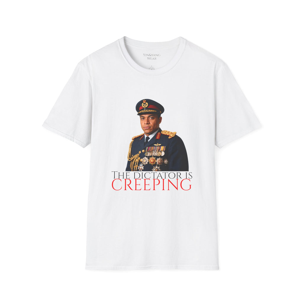 “The Dictator Is Creeping”  t-shirt