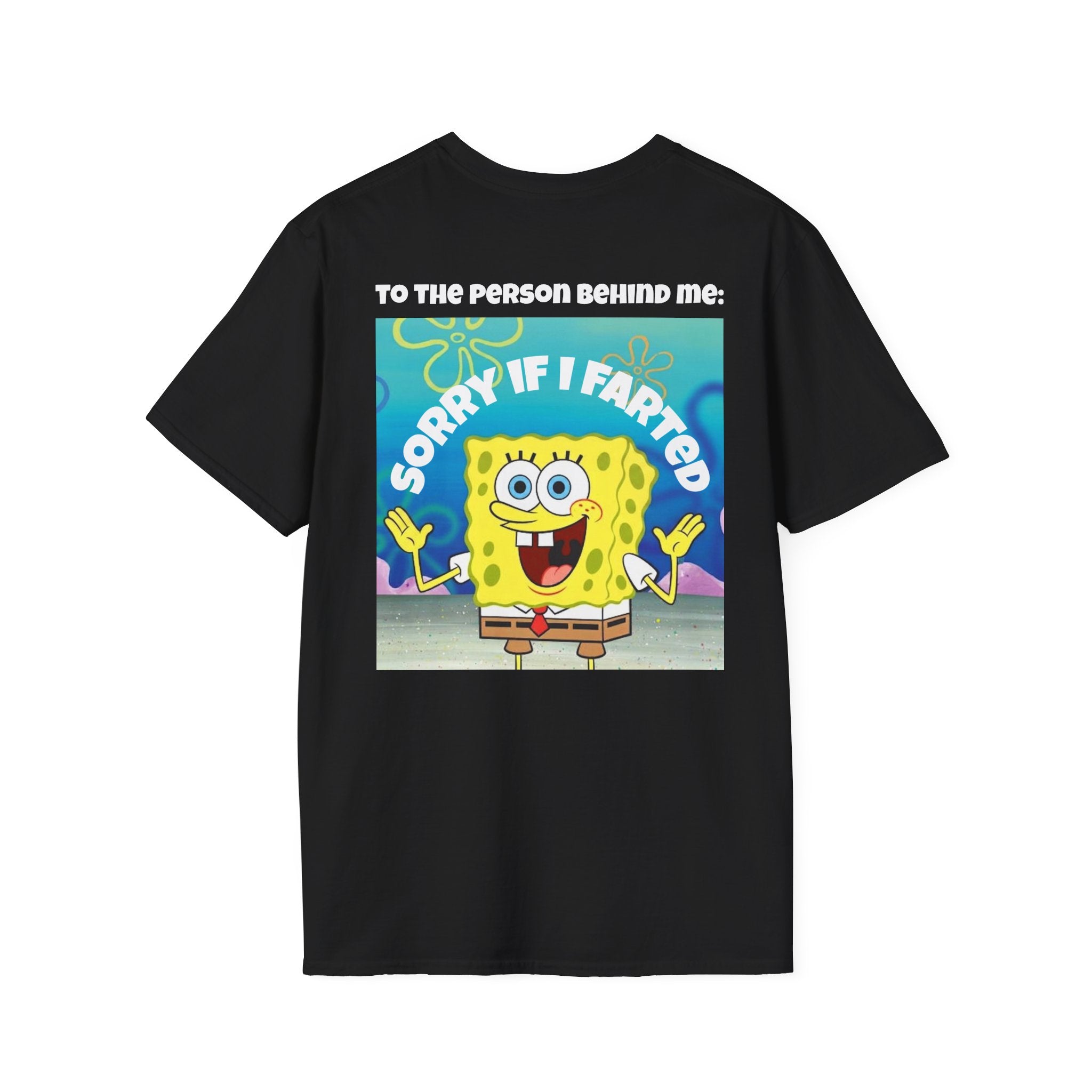 Copy of "Sorry if i farted" black t-shirt